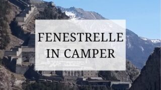 Fenestrelle forte in camper Val Chisone